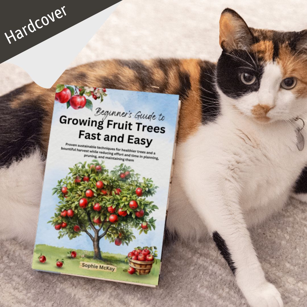 Beginner's Guide to Growing Fruit Trees Fast and Easy (Hardcover)