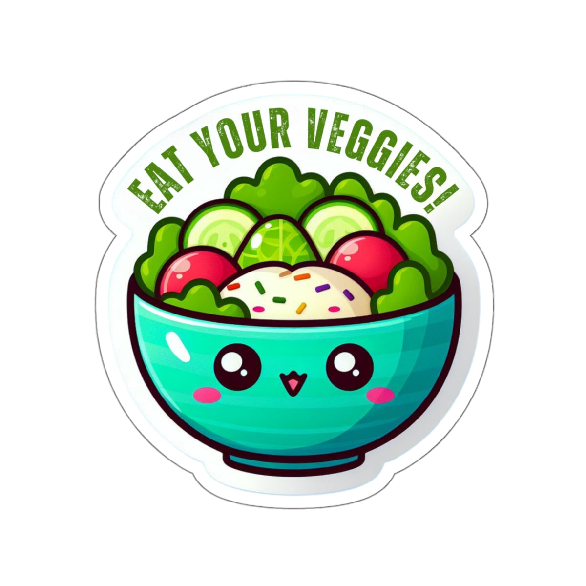 Eat your veggies Kiss-Cut Stickers
