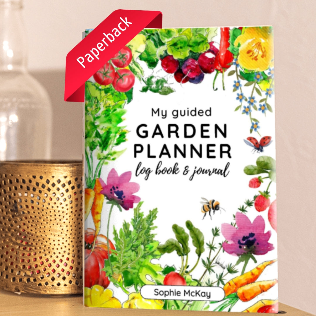 My Guided Garden Planner Log Book and Journal: The Gardener's Year-Round Companion for Planning, Tracking, and Celebrating Garden Life (Sophie McKay's Easy and Effective Gardening Series)