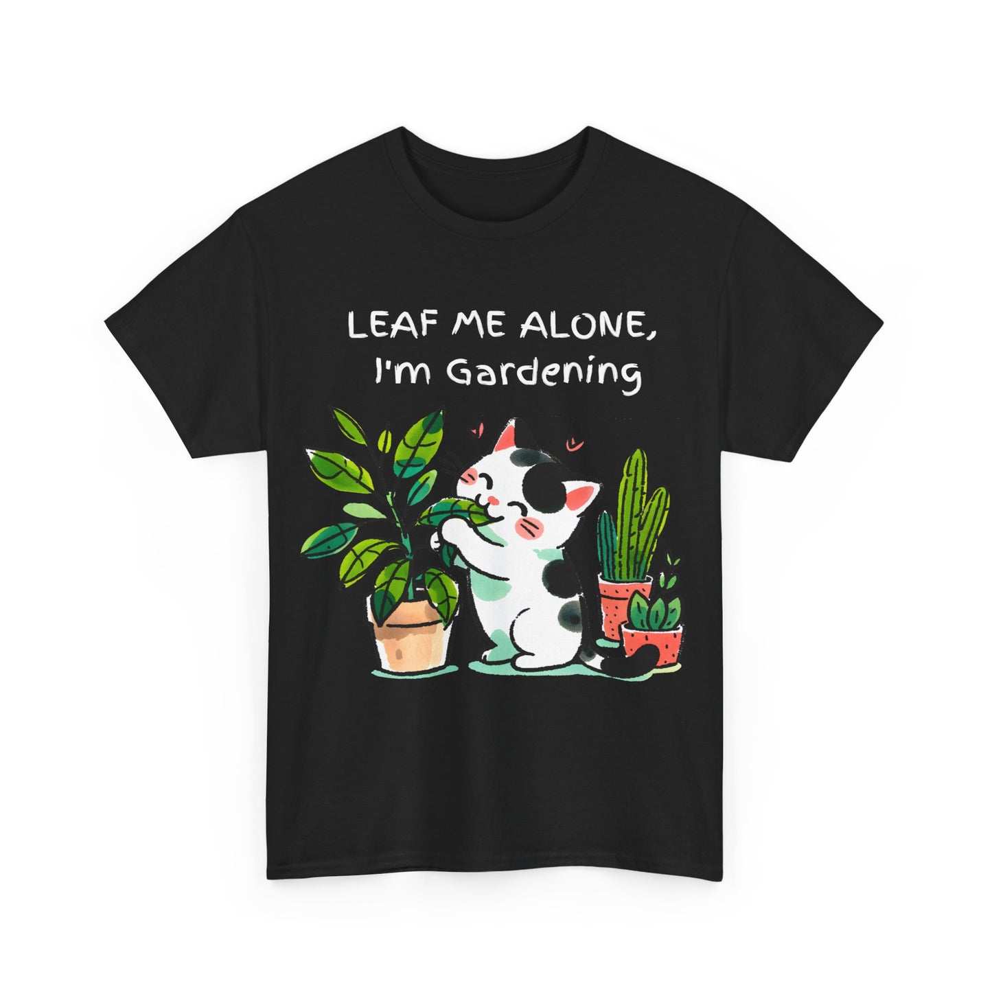 Leaf Me Alone Gardening Cat - Unisex Heavy Cotton Tee