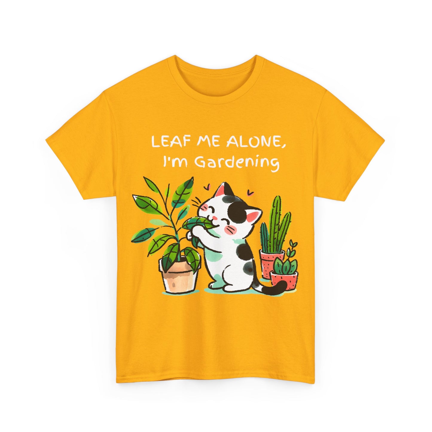Leaf Me Alone Gardening Cat - Unisex Heavy Cotton Tee