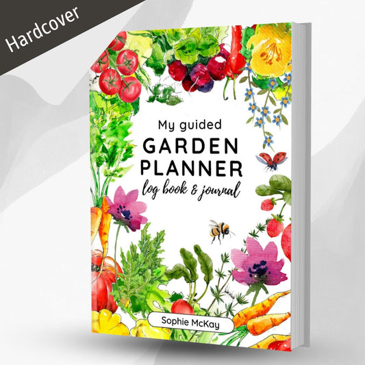 My Guided Garden Planner Log Book and Journal: The Gardener's Year-Round Companion for Planning, Tracking, and Celebrating Garden Life (Sophie McKay's Easy and Effective Gardening Series)